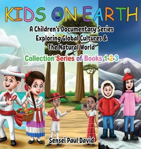 Kids On Earth: Collection of Books 1-2-3