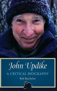 Cover image for John Updike: A Critical Biography
