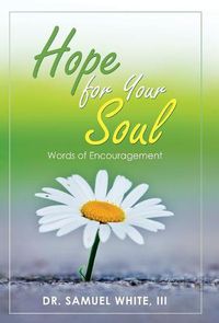 Cover image for Hope for Your Soul: Words of Encouragement