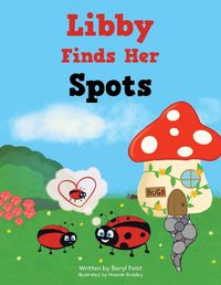 Cover image for Libby Finds Her Spots