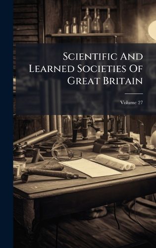 Cover image for Scientific And Learned Societies Of Great Britain