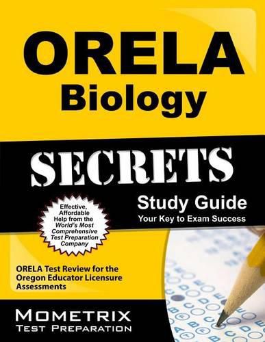 Cover image for Orela Biology Secrets Study Guide: Orela Test Review for the Oregon Educator Licensure Assessments