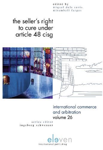 Cover image for The Seller's Right to Cure under Article 48 CISG