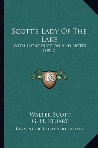 Cover image for Scott's Lady of the Lake: With Introduction and Notes (1892)