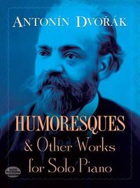 Cover image for Humoresques And Other Works For Solo Piano