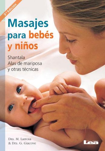 Cover image for Masajes Para Bebes y Ninos: Shantala, Alas de Mariposa y Otras Tecnicas