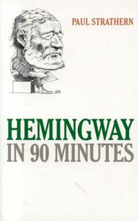 Cover image for Hemingway in 90 Minutes