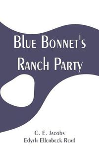 Cover image for Blue Bonnet's Ranch Party