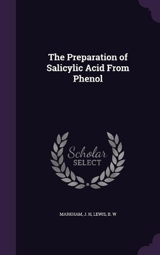 Cover image for The Preparation of Salicylic Acid from Phenol