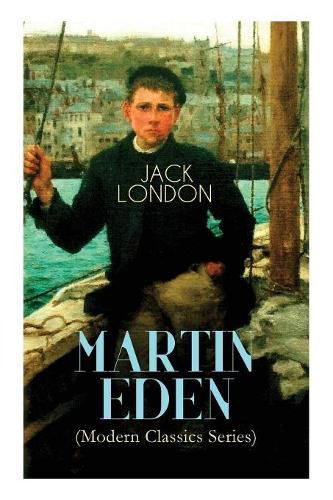 Cover image for MARTIN EDEN (Modern Classics Series): Autobiographical Novel