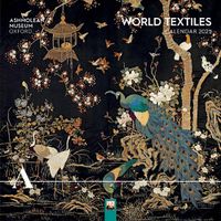 Cover image for Ashmolean Museum: World Textiles Wall Calendar 2025 (Art Calendar)