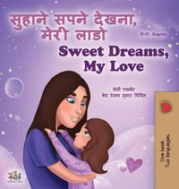 Cover image for Sweet Dreams, My Love (Hindi English Bilingual Children's Book)