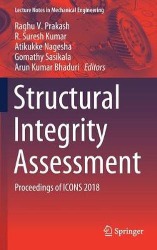 Cover image for Structural Integrity Assessment: Proceedings of ICONS 2018