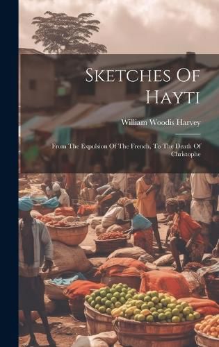 Cover image for Sketches Of Hayti