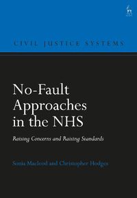 Cover image for No-Fault Approaches in the NHS: Raising Concerns and Raising Standards