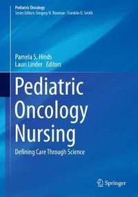 Cover image for Pediatric Oncology Nursing: Defining Care Through Science