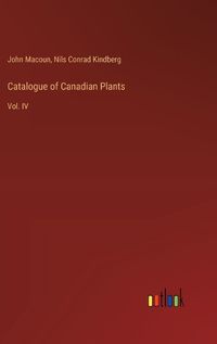 Cover image for Catalogue of Canadian Plants