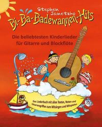 Cover image for Bi-Ba-Badewannen-Hits - Die beliebtesten Kinderlieder fur Gitarre und Blockfloete: Das Liederbuch mit allen Texten, Noten und Gitarrengriffen zum Mitsingen und Mitspielen