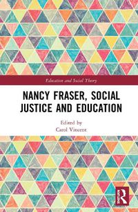 Cover image for Nancy Fraser, Social Justice and Education