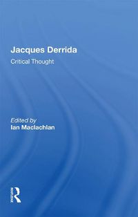 Cover image for Jacques Derrida: Critical Thought