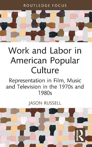 Cover image for Work and Labor in American Popular Culture