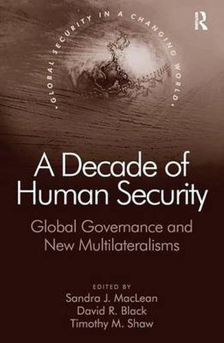 Cover image for A Decade of Human Security: Global Governance and New Multilateralisms