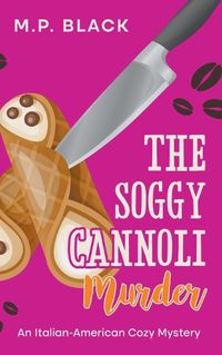 Cover image for The Soggy Cannoli Murder