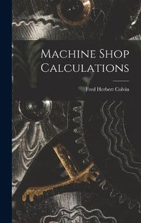 Cover image for Machine Shop Calculations