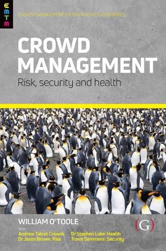 Crowd Management: Risk, security and health