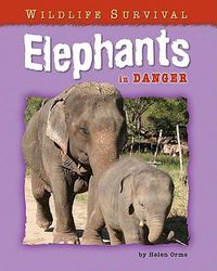 Cover image for Elephants in Danger