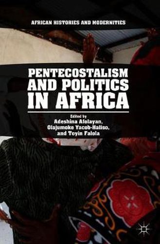 Cover image for Pentecostalism and Politics in Africa