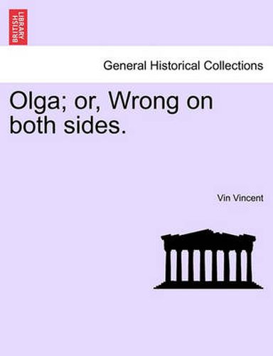 Cover image for Olga; Or, Wrong on Both Sides.