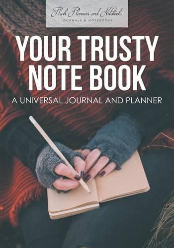 Cover image for Your Trusty Note Book: A Universal Journal and Planner