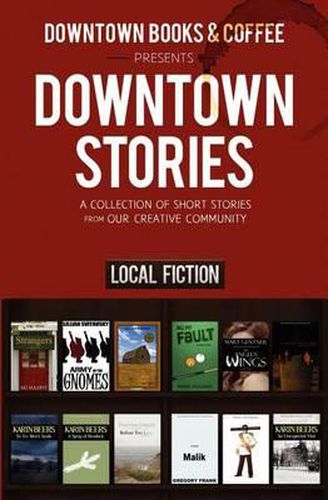 Cover image for Downtown Stories: A Collection of Short Stories from Our Creative Community