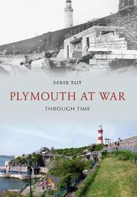 Cover image for Plymouth at War Through Time