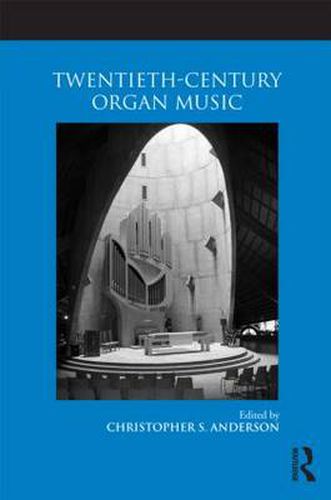 Cover image for Twentieth-Century Organ Music