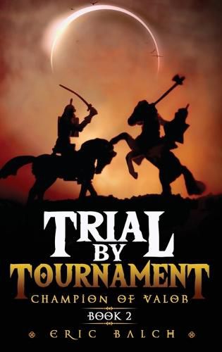 Cover image for Trial by Tournament: Champion of Valor Book 2