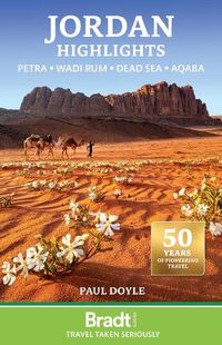 Cover image for Bradt Travel Guide: Jordan Highlights: Petra, Wadi Rum, the Dead Sea and Aqaba