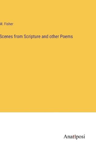 Cover image for Scenes from Scripture and other Poems