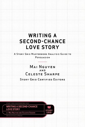 Cover image for Writing a Second-Chance Love Story: A Story Grid Masterwork Analysis Guide to Persuasion