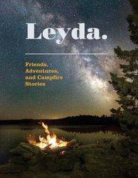 Cover image for Leyda. Friends, Adventures and Campfire Stories