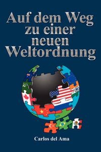 Cover image for Auf Dem Weg Zu Einer Neuen Weltordnung