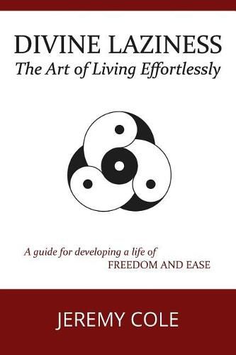 Cover image for Divine Laziness: The Art of Living Effortlessly