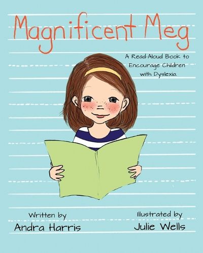 Cover image for Magnificent Meg: A Read-Aloud Book to Encourage Children with Dyslexia