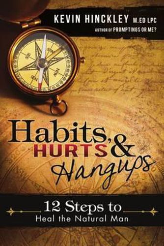 Cover image for Habits, Hurts & Hangups: 12 Steps to Heal the Natural Man