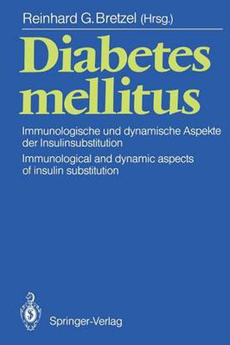 Cover image for Diabetes Mellitus: Immunologische Und Dynamische Aspekte Der Insulinsubstitution / Immunological and Dynamic Aspects of Insulin Substitution