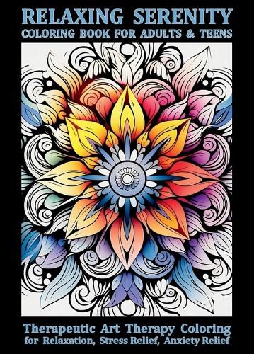 Cover image for Relaxing Serenity Coloring Book For Adults & Teens