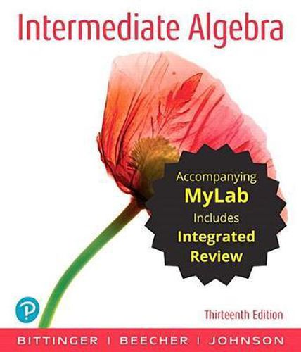 Intermediate Algebra with Integrated Review and Worksheets Plus Mylab Math with Pearson Etext -- 24 Month Access Card Package