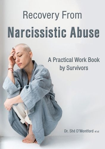 Cover image for Recovery From Narcissistic Abuse - A Practical Work Book by Survivors
