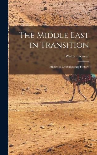 Cover image for The Middle East in Transition; Studies in Contemporary History